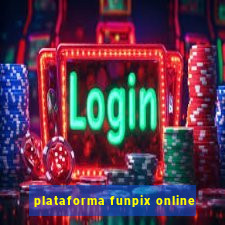 plataforma funpix online